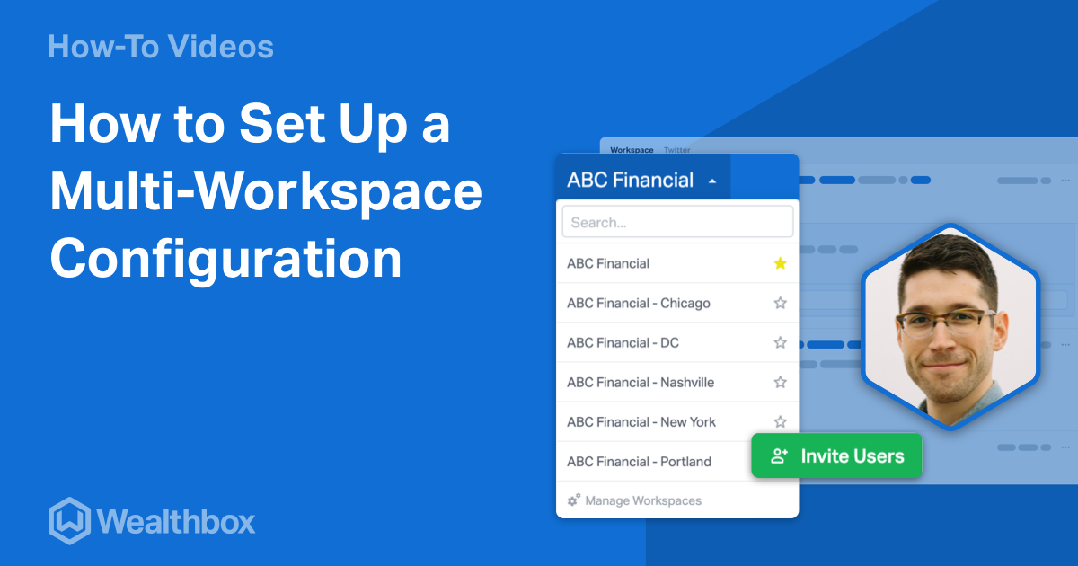 How To Set Up A Multi Workspace Configuration Wealthbox Crm