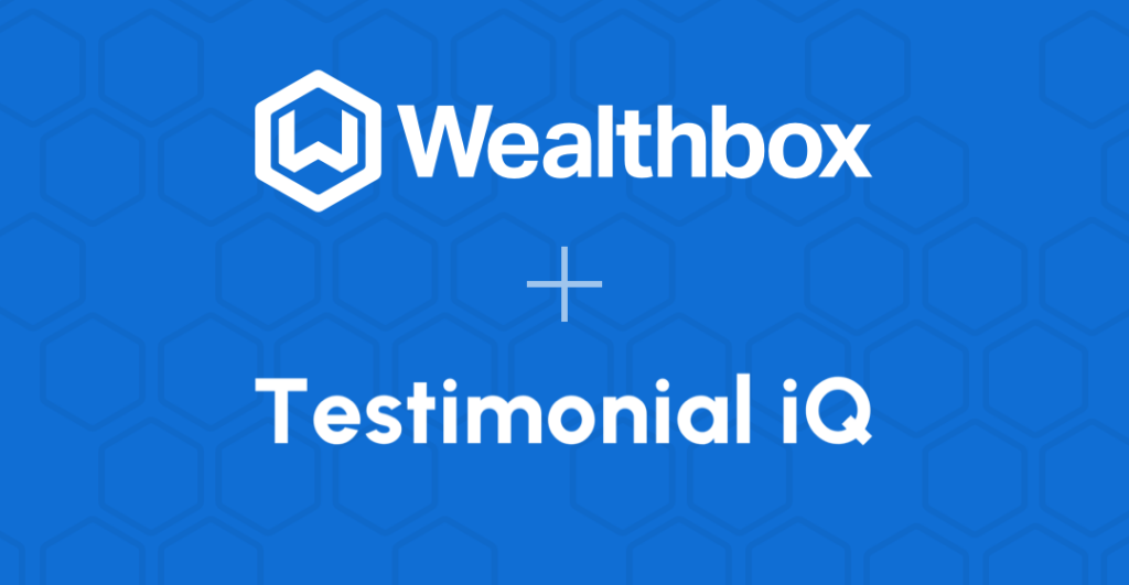 Wealthbox + Testimonial iQ